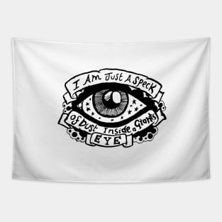 I Am Just a Speck of Dust Inside a Giants Eye - Illustrated Lyrics Tapestry