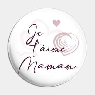 Je t'aime maman Pin