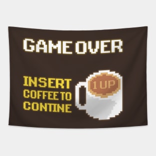 Game Over - Insert Coffee to Continue Tapestry