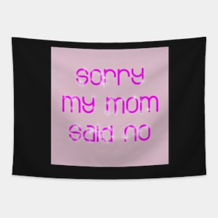 sorry mom Tapestry