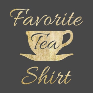 Favorite Tea Shirt T-Shirt