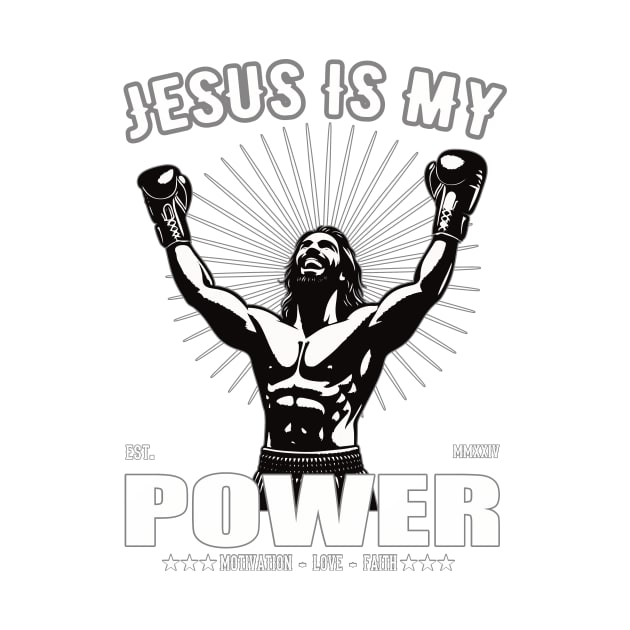 Jesus is my Power - Boxing Design by Tolan79 Magic Designs