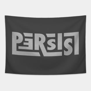 Persist! Tapestry