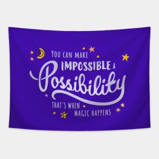 Make Impossible a Possibility - Dark Background Tapestry