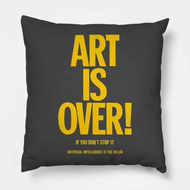 Art is over - yoko - artificial intelligence Pillow by Boogosh