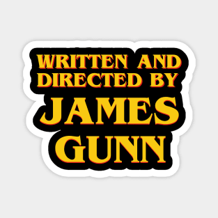 Written and Directed by James Gunn Magnet