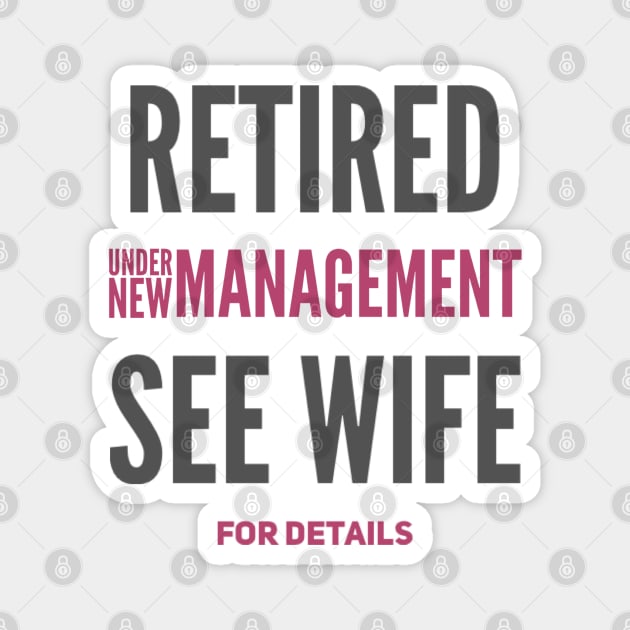 Retired Under new management See wife for details Magnet by BoogieCreates