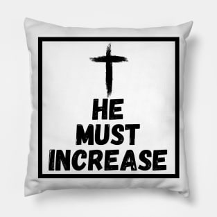 HE Must Increase - All Black T-Shirt Pillow