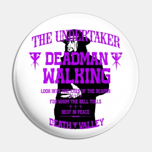 Undertaker Deadman Walking Pin
