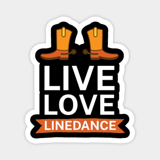 Live love linedance Magnet