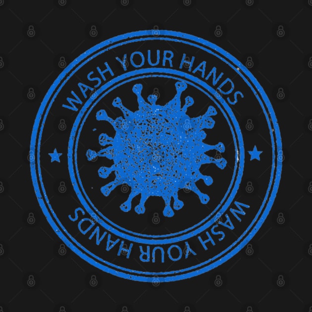 Keep Calm And Wash Your Damn Hands by Artistic Design