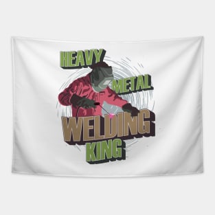 Heavy metal working king Welder quote funny Tapestry