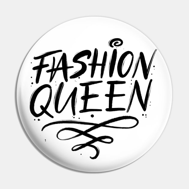 Fashion Queen Pin by CalliLetters