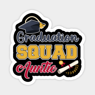 Graduation squad End of school Grad squad auntie Gift For Women Mother day Magnet