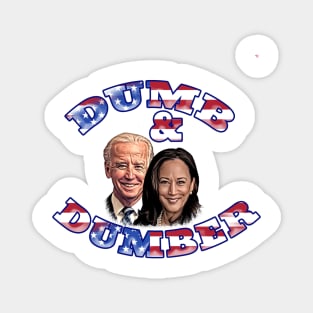 Biden and Harris Dumb and Dumber Comical Design Magnet