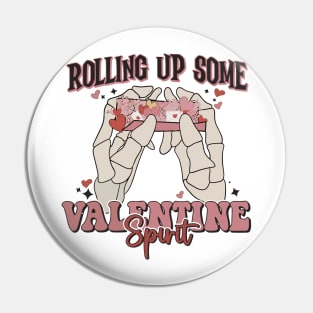 Rolling up some valentine spirit Pin