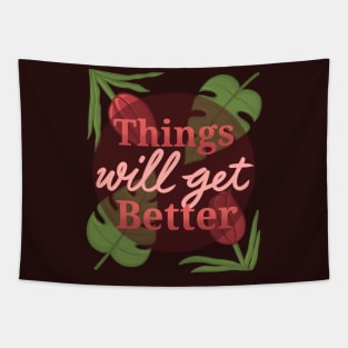 thingswillgetbetter Tapestry