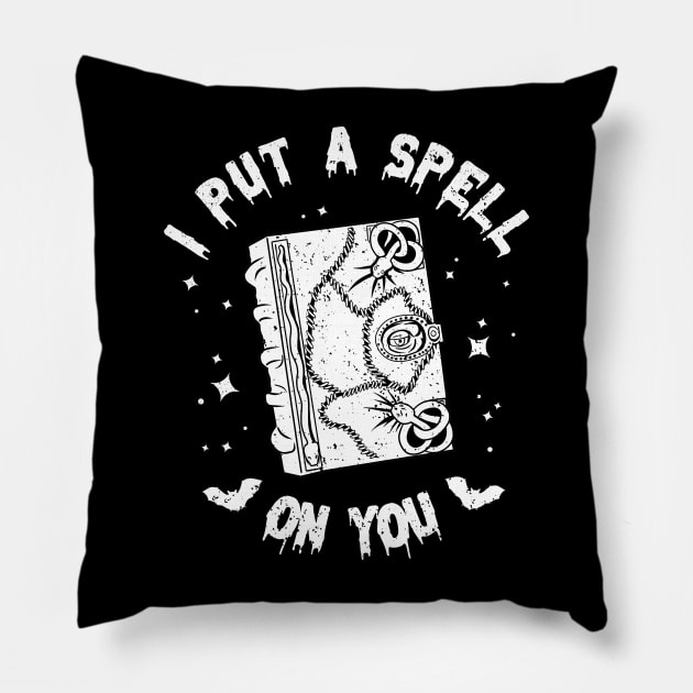 I Put a Spell On You Pillow by OniSide