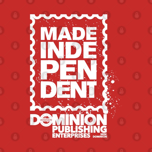 Made Independent by dominionpub