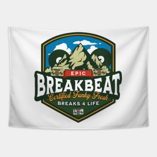 BREAKBEAT - Epic Funky Fresh Mountain Tapestry