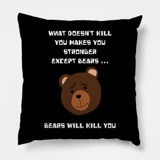 What doesn't kill you makes you stronger Pillow