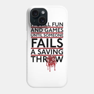 Failed Saving Throw (Red Bands) Phone Case