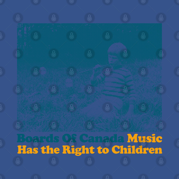 Disover Music Has the Right to Children †††† Fanart Design - Boards Of Canada - T-Shirt