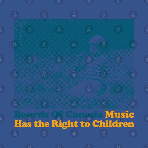 Discover Music Has the Right to Children †††† Fanart Design - Boards Of Canada - T-Shirt