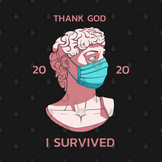 Survivor of 2020 Statue "THANK GOD I SURVIVED 2020" by Elsieartwork