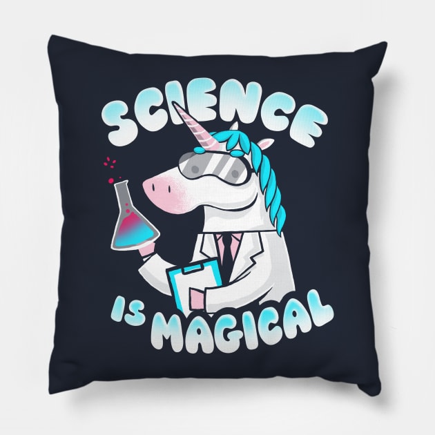 Science is magical - Funny Lab Unicorn - Rainbow Magic Pillow by BlancaVidal