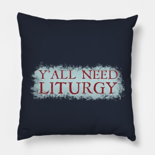 Y'all Need Liturgy - Ancient Roman Text Pillow