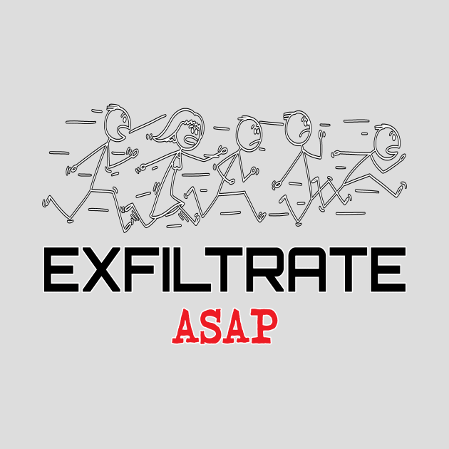 Exfiltrate ASAP by UltraQuirky