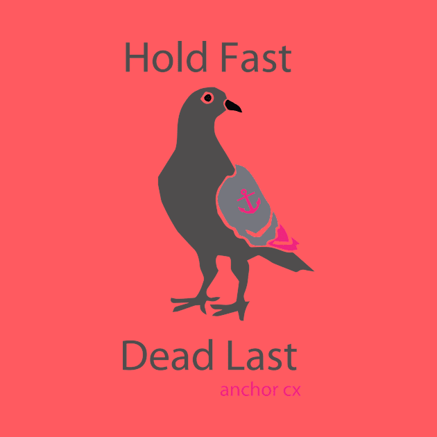 Hold Fast. Dead Last. by Trout