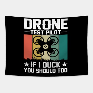 Vintage Drone Test Pilot - If I Duck You Should Too Tapestry