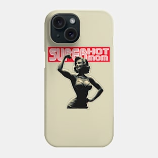 Superhot Mom Phone Case