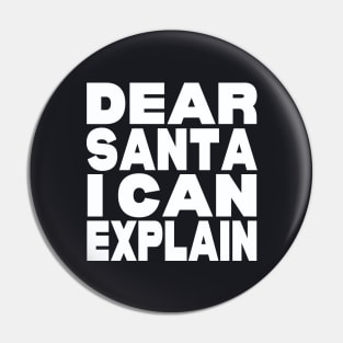 Dear Santa I can explain Pin