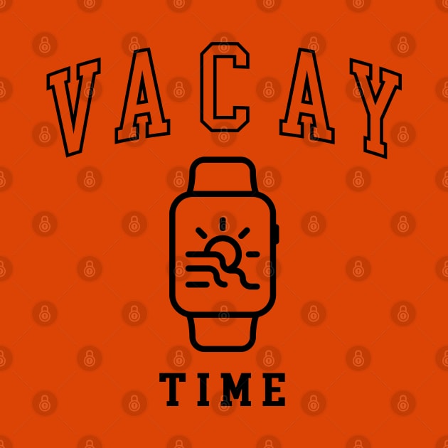 vacay time vacation holiday mode by ActivLife