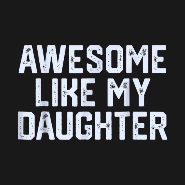 awesome like my daughter by darafenara