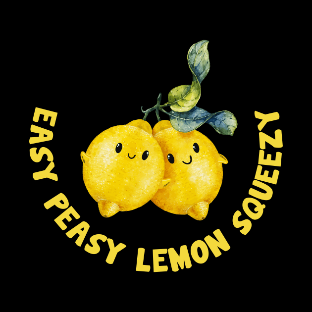 Easy Peasy Lemon Squeezy by All-About-Words