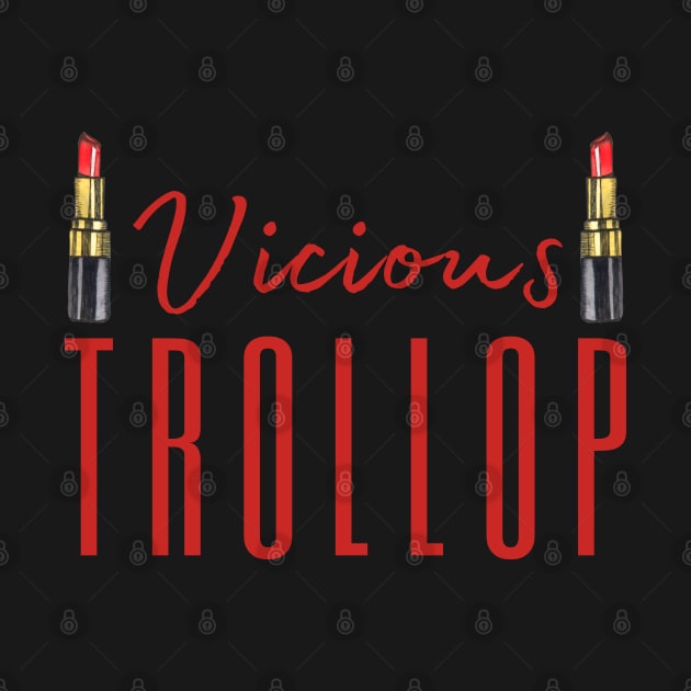 Vicious Trollop by HobbyAndArt