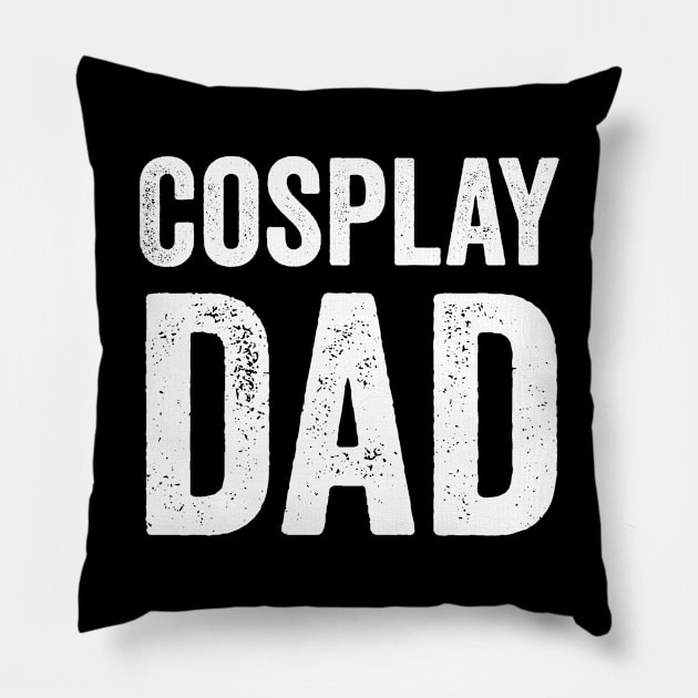 Cosplay Dad Father's Day Convention Nerd Costume Gift Pillow by HuntTreasures