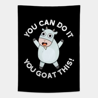 You Can Do It You Goat This Cute Animal Pun Tapestry