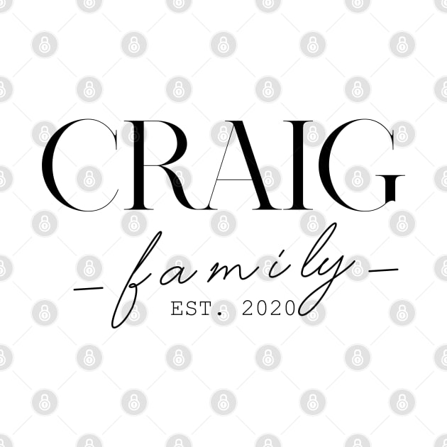 Craig Family EST. 2020, Surname, Craig by ProvidenciaryArtist