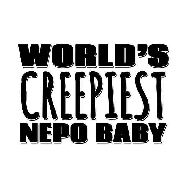 World's Creepiest Nepo Baby by Mookle