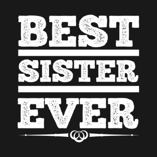 Best Sister Ever T Shirt For Women T-Shirt