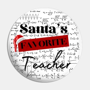 Santa Claus's favorite teacher Pin