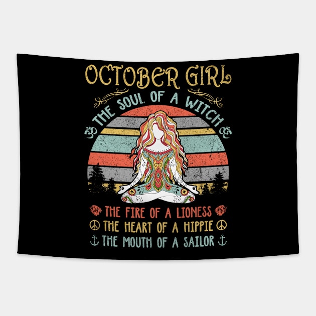 October Girl The Soul Of A Witch Vintage Yoga October Girl Birthday Gift Tapestry by Presnall