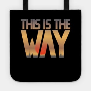 This is the Way Tote