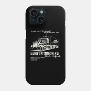 Burton Trucking Phone Case