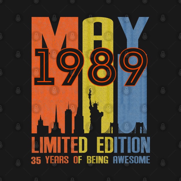 May 1989 35 Years Of Being Awesome Limited Edition by SuperMama1650